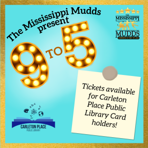 Poster advertising 9 to 5: the Musical being performed by the Mississippi Mudds.